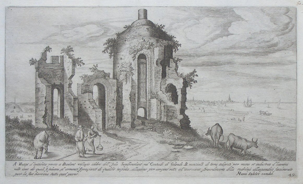 Print - Vestigi d’antichita presso a Barlarit villagio celebre dell’isola Suijdbevelant nel Contado di Selanda. B. monticelli di terra adgesti per mano et industria d’huomini nelle cime de quali si salvano gl’armenti sopra gionti di qualche inopina alluviaone per argini rotti, ad’accessione straordinaria della marina allagandosi facilmente per la sua bassezza tutto quel paese. - Sadeler